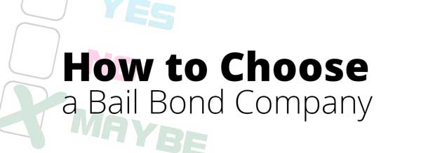 How to Choose a Bail Bond Company