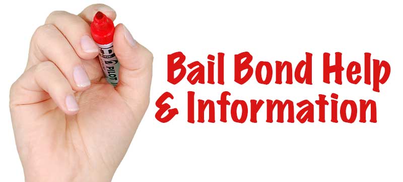 Get Bail Bond Help and Information